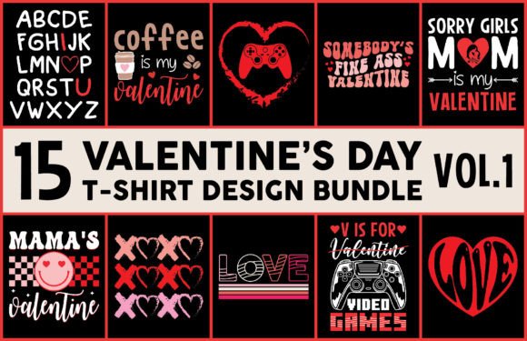 Download 15 Valentine's Day T Shirts Bundle Vol.1 - T shirts Collection