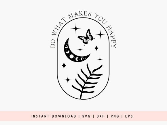 Download Do What Makes You Happy - Boho SVG - Do what makes you happy Collection