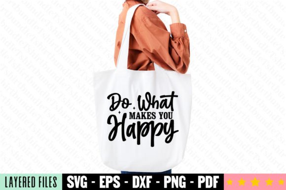 Download Do What Makes You Happy Craft SVG - Do what makes you happy Collection