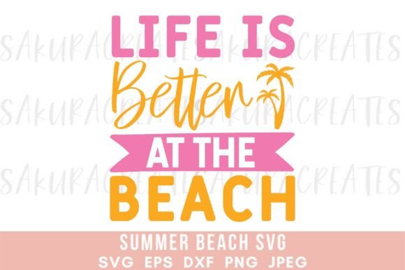 Download Life is Better at the Beach Summer Quote - Summer quote Collection