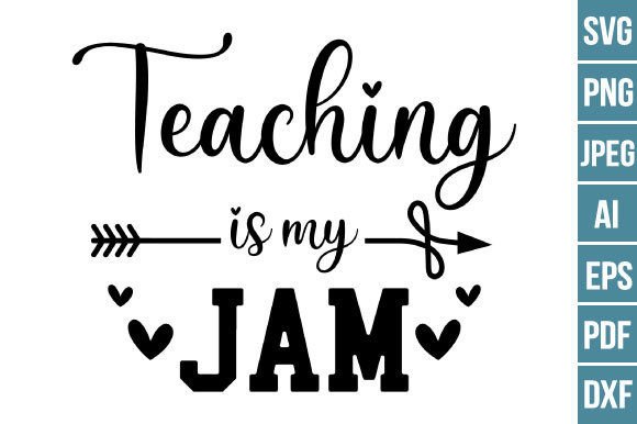 Download Teaching is My Jam SVG, Commercial Use - Commercial use Collection