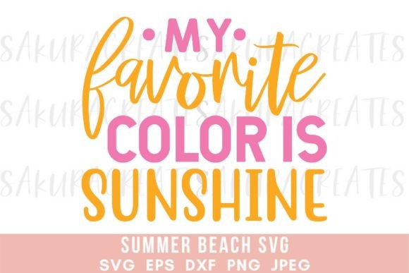 Download Favorite Color Sunshine Summer Quote - Summer quote Collection