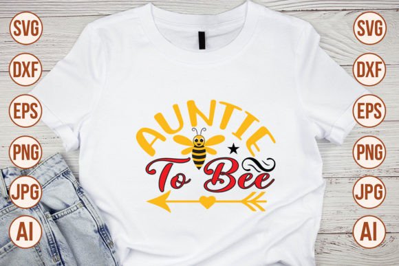 Download Auntie to Bee SVG Cut File - Auntie to bee svg cut file Collection